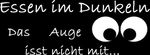 Essen im Dunkeln | 4 &Uuml;bernachtungen